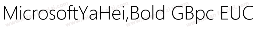 MicrosoftYaHei,Bold GBpc EUC H字体转换